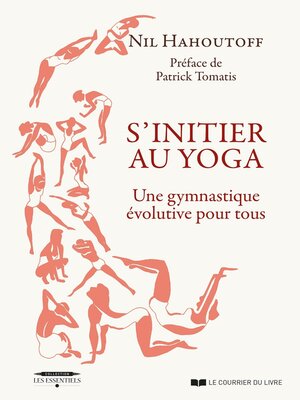 cover image of S'initier au yoga--Une gymnastique évolutive pour tous